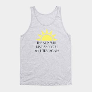 Don`t give up, try again. Tank Top